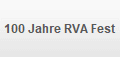100 Jahre RVA Fest